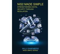 Willy Danenberg NIS2 Compliance Made Simple (Tascabile) It Made Simple