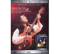 Willy DeVille - The Berlin Concerts Part 2