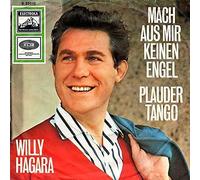 Willy Hagara - Mach Aus Mir Keinen Engel / Plauder-Tango - Electrola - E 23 013, Electrola - 45-EG 9525