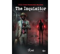 Willy Jones Paranormal Reporter: Book 2 - The Inquisitor