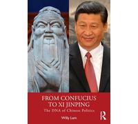 Willy Lam From Confucius to Xi Jinping (Tascabile)