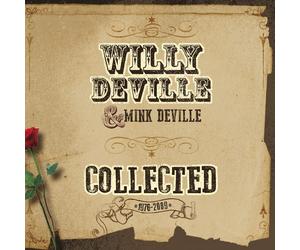 Willy & Mink Deville Willy Deville and Mink Deville Collected (CD)