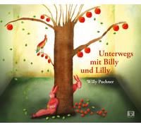 Willy Puchner Unterwegs mit Billy und Lilly: Die fantastische (Copertina rigida)