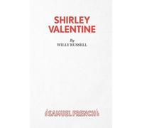 Willy Russell Shirley Valentine (Tascabile)