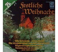 Willy Schneider , Alfons Bauer , Die Fischbachauer Dirndln , Die Waakirchner Buam , Schönauer Musikanten , D'Bojern Dirndl'n , Gitarren-Duo Ellersdorfer , Die Lohmayr Dirndln , - Festliche Weihnacht - Delta Music - DA 2020