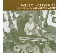 Willy Schwarz - Jewish Music Around The