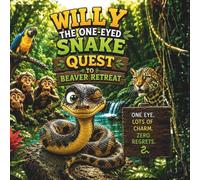 Willy the one eyed snake Quest to Beaver Retreat