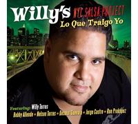 Willy Torres NYC Salsa Project - Lo Que Traigo Yo