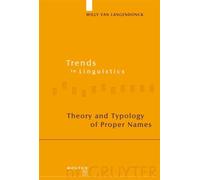 Willy Van Langendonck Theory and Typology of Proper Names (Copertina rigida)