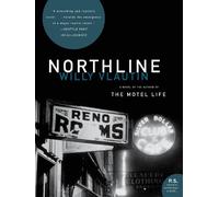 Willy Vlautin Northline (Tascabile)