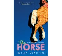 Willy Vlautin The Horse (Copertina rigida)