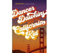Willyce Kim Dancer Dawkins and the California Kid (Tascabile)