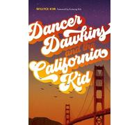 Willyce Kim Dancer Dawkins and the California Kid (Tascabile)
