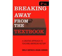 Wilma Cordero Shelly Kintisch Breaking Away from the Textbook (Tascabile)