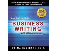 Business Writing: What Works, What Won't