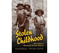 Wilma King Stolen Childhood, Second Edition (Tascabile) Blacks in the Diaspora