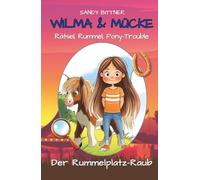 Wilma & Mücke - Der Rummelplatz-Raub: Detektivgeschichte mit Humor und Pony ab 9 Jahren