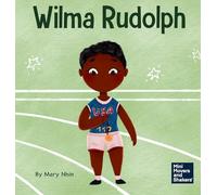 Wilma Rudolph: A Kid's Book About Overcoming Disabilities: 38