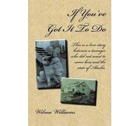Wilma Williams If You've Got It to Do (Tascabile)
