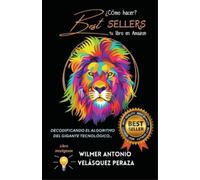 Wilmer Antonio Velásquez Pe ¿Cómo hacer Best Sellers tu libro en Ama (Tascabile)