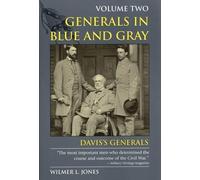 Wilmer L. Jones Generals in Blue and Gray (Tascabile)