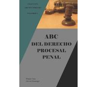 Wilmer Nino Alcocer Huaranga ABC del Derecho Procesal Penal (Tascabile)