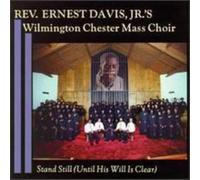 Wilmington Chester Mass Choir - Stand Still