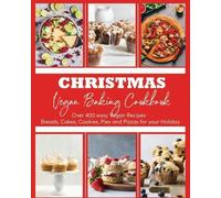 Wilona Bailey Christmas Vegan Baking Cookbook (Tascabile)