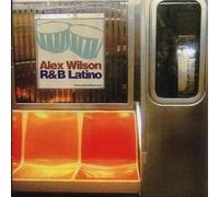 WILSON, ALEX - R&B LATINO