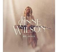 Wilson,Anne - My Jesus (Live In Nashville)