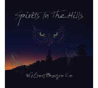 WILSON BANJO CO Spirits In The Hills (CD)