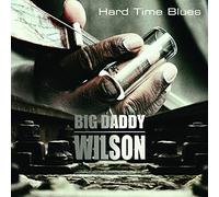 Big Daddy Wilson Hard Time Blues (Vinyl LP) 12" Album
