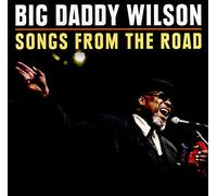 Wilson Big Daddy - SONGS FROM THE.. -CD+DVD-