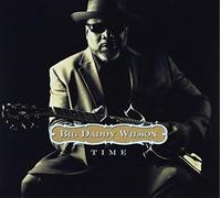 Wilson, Big Daddy - Time