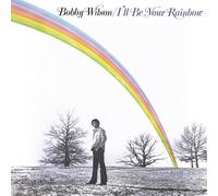 Bobby Wilson I'll Be Your Rainbow (Vinyl LP)