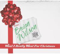Wilson, Brian - WHAT I REALLY WANT FOR...