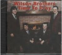 Wilson Brothers - Time to Pray