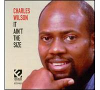 Wilson, Charles - It Ain't Size