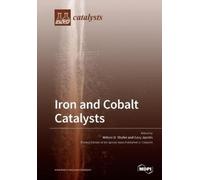 Wilson D. Shafer Gary Jacobs Iron and Cobalt Catalysts (Tascabile)