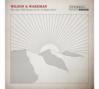 Wilson, Damian/ Wakeman, Adam - Sun Will Dance In Its Twilight Hour