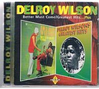 Wilson,Delroy - Better Must Come/Greatest Hits