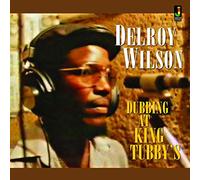 Delroy Wilson Dubbing at King Tubby's (Vinyl LP) 12" Album