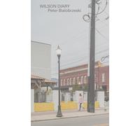 Wilson Diary: Peter Bialobrzeski