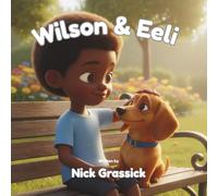 Wilson & Eeli: A Children's Picture Book