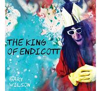 Gary Wilson The King of Endicott (CD) Album