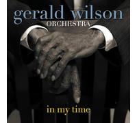 In My Time - Gerald Wilson Orchestra (Audio cd)