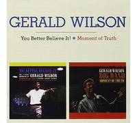 Gerald Wilson You Better Believe It/Moment of Truth (CD) Album Digipak