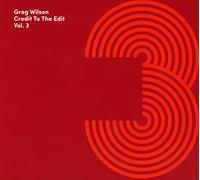 Wilson, Greg - Credit To The Edit Volume Three