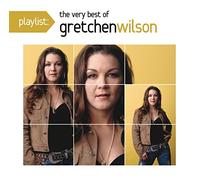Wilson Gretchen - Playlist: the Very Best of Gretchen Wilson