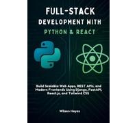 Wilson Hayes Full-Stack Development with Python & React (Tascabile)